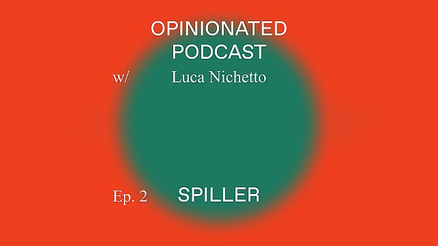 Opinionated Podcast by Luca Nichetto