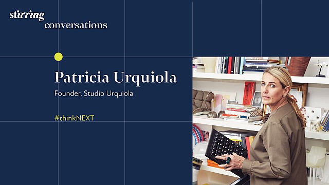 STIRring Conversations: Rethinking perspectives with Patricia Urquiola