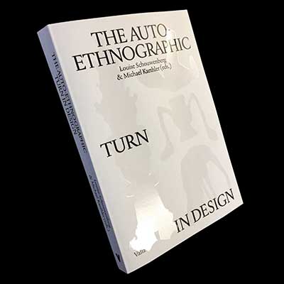 The Auto-Ethnographic Turn in Design